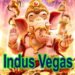 Indus Vegas