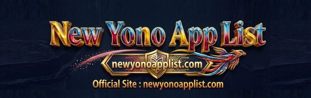 New Yono Applist All Latest & Premium Winning Game With Biggest Mega Bonus For Rummy Game | Yono Game | Slots | Spin | Bet | Jaiho | Casino, Color Trade |Vegas | Uono | Aviator | All Yono Rummy app List apk/ app Direct Download Link Available here & & 24x7 Support.